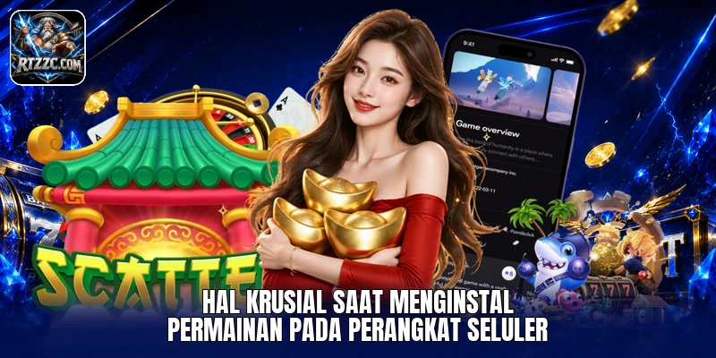 Hal krusial saat menginstal permainan pada perangkat seluler