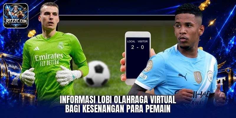 Informasi lobi olahraga virtual bagi kesenangan para pemain