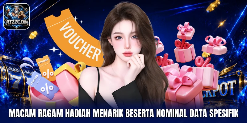 Macam ragam hadiah menarik beserta nominal data spesifik