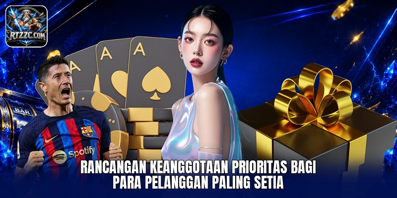 Rancangan keanggotaan prioritas bagi para pelanggan paling setia